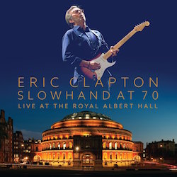 Slowhand at 70 - Live at the Royal [Dvd]
